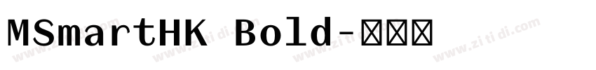 MSmartHK Bold字体转换
